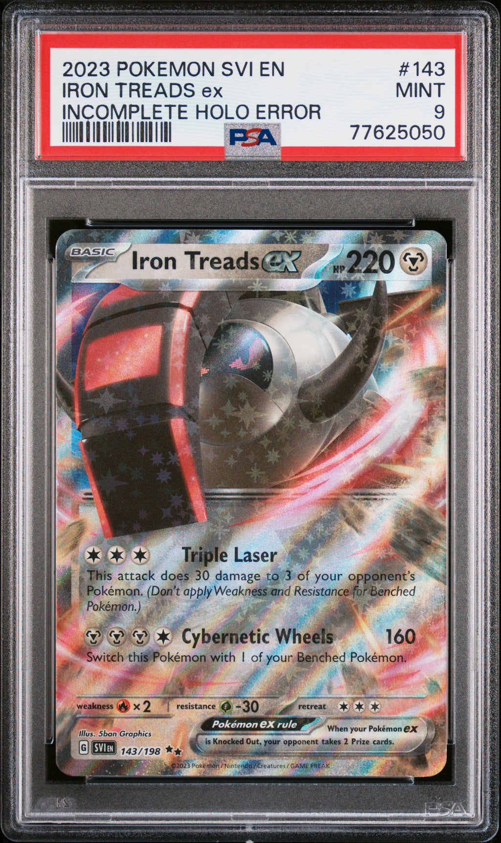 2023 POKEMON SVI EN-SCARLET & VIOLET #143 IRON TREADS ex INCOMPLETE HOLO ERROR - PSA 9